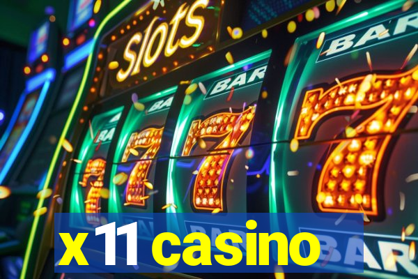 x11 casino